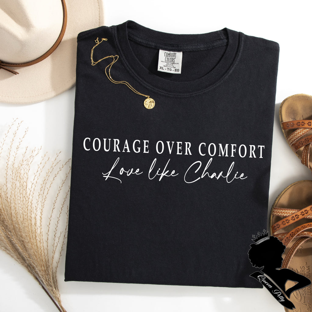 Courage over comfort