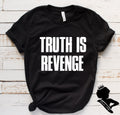 Truth is revenge