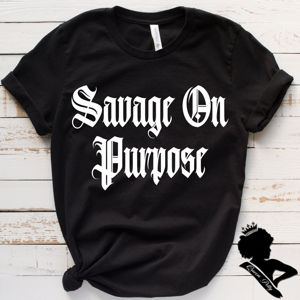 Savage on purpose