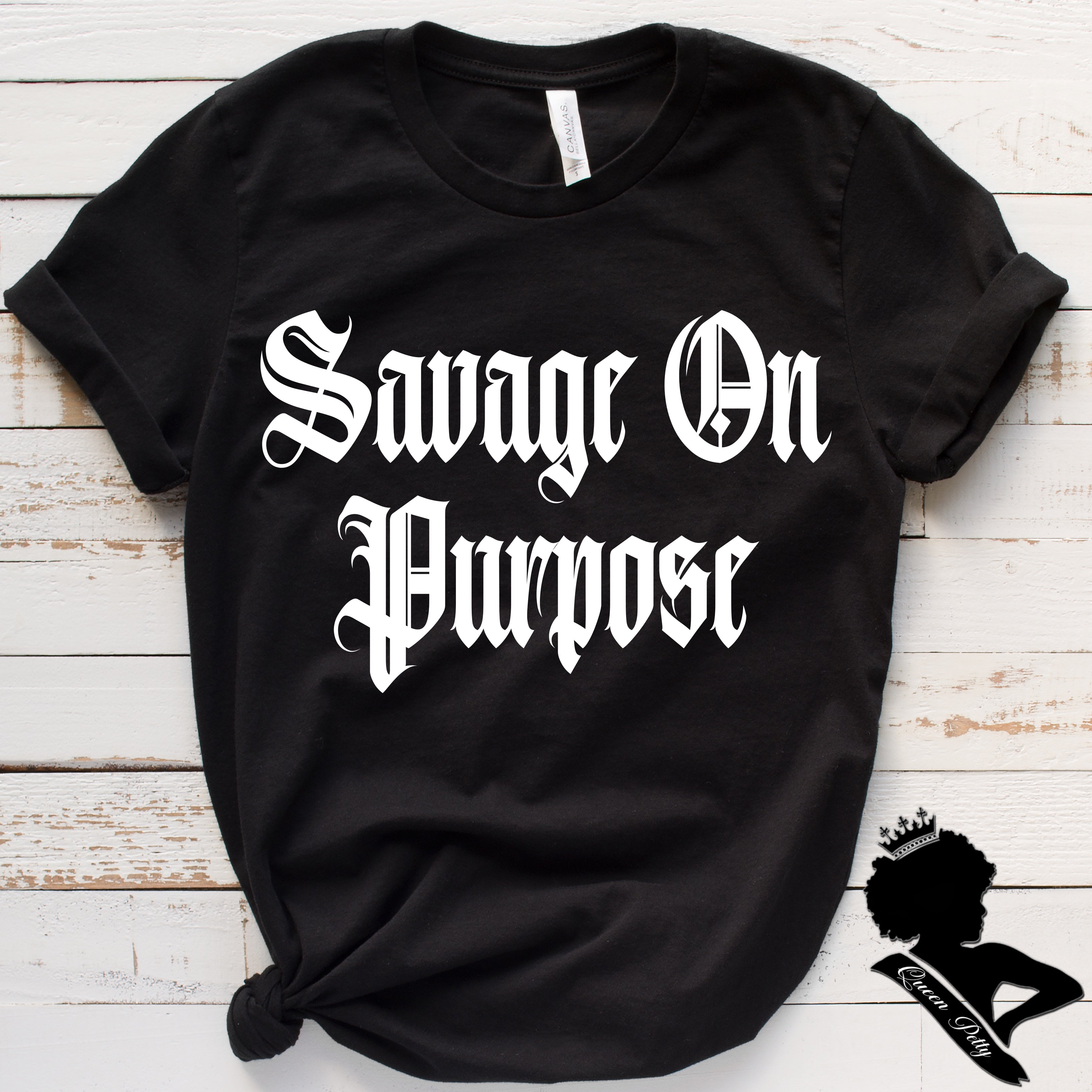 Savage on purpose