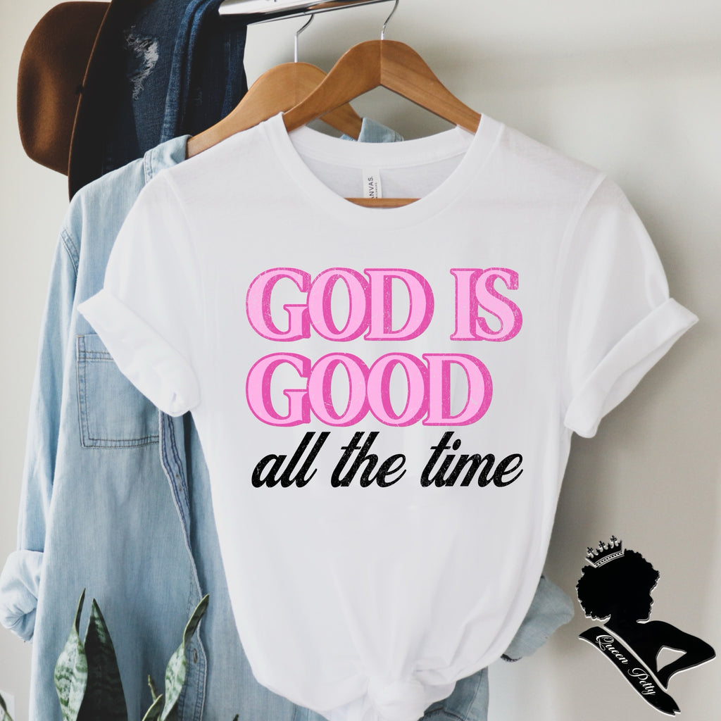 God Is Good All The Time